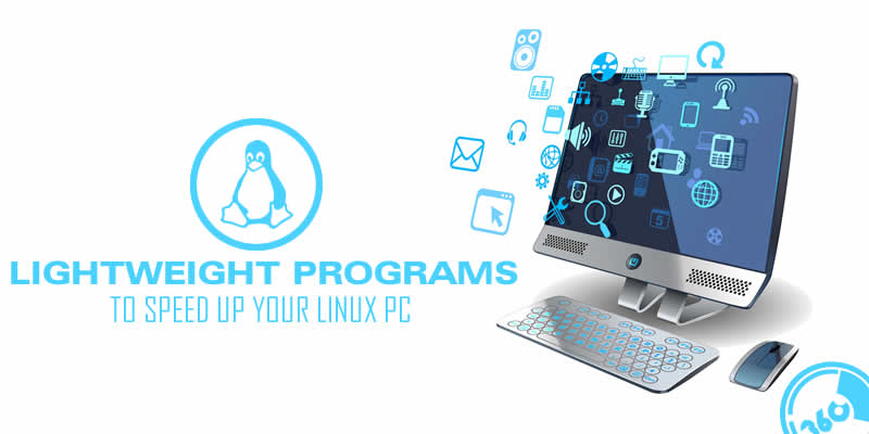 80 Lightweight Linux Programs To Speed Up Your Old PC